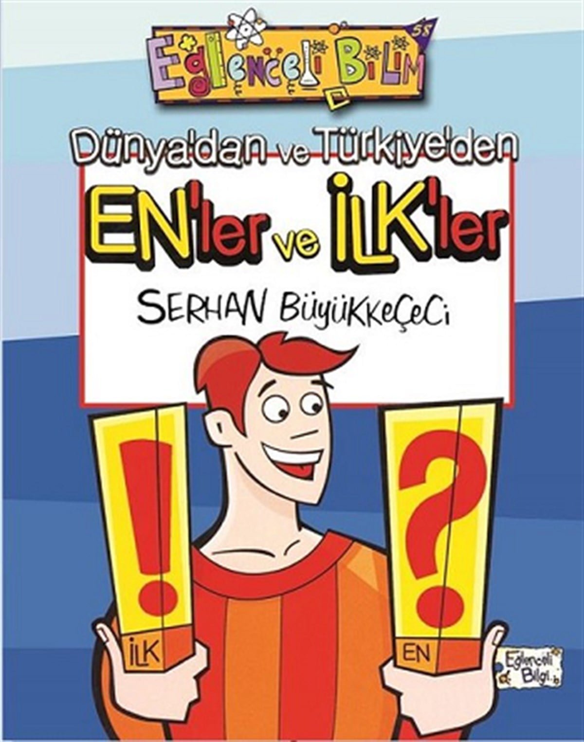 Dünya'dan ve Türkiye'den En'ler ve İlk'ler