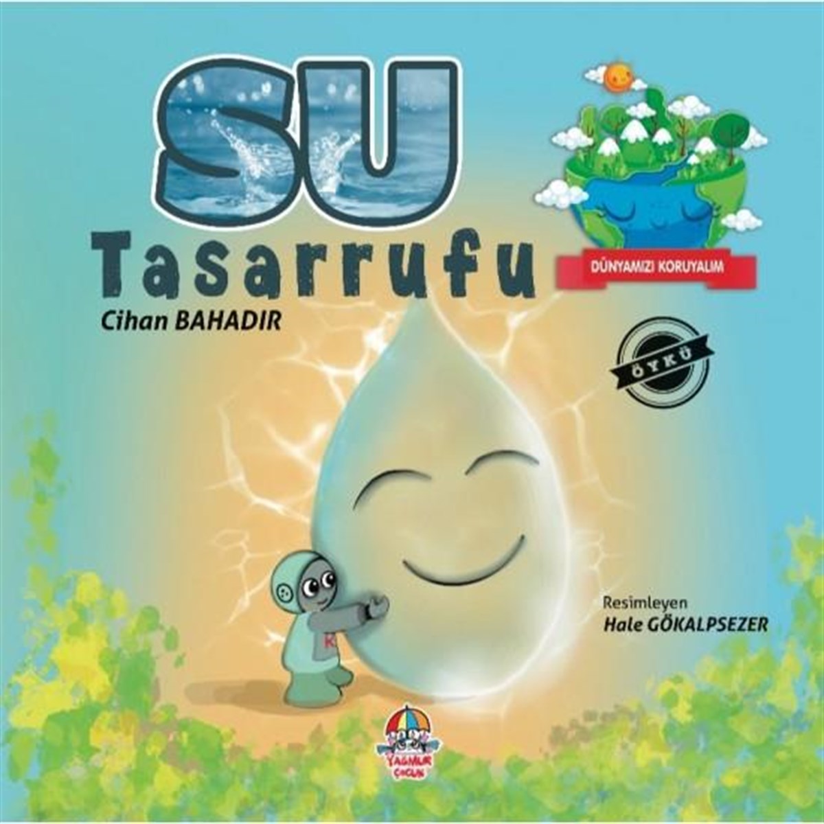 Dünyamızı Koruyalım - Su Tasarrufu