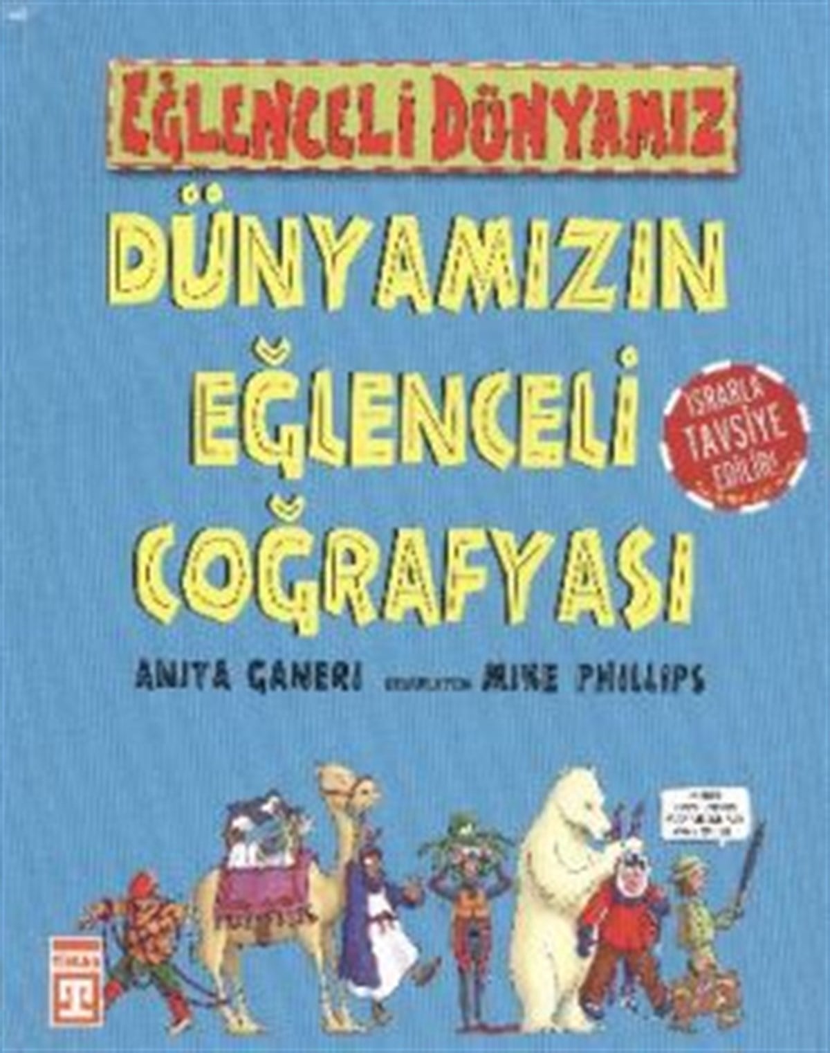 Dünyamızın Eğlenceli Coğrafyası