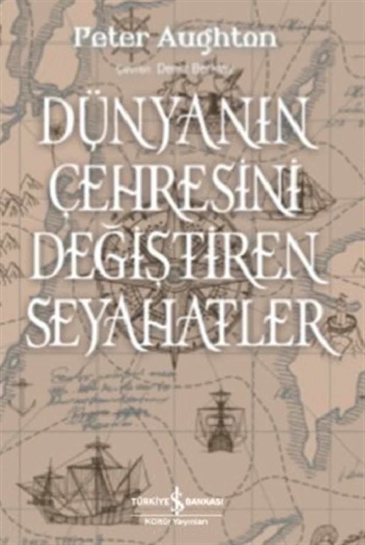 Dünyanın Çehresini Değiştiren Seyahatler