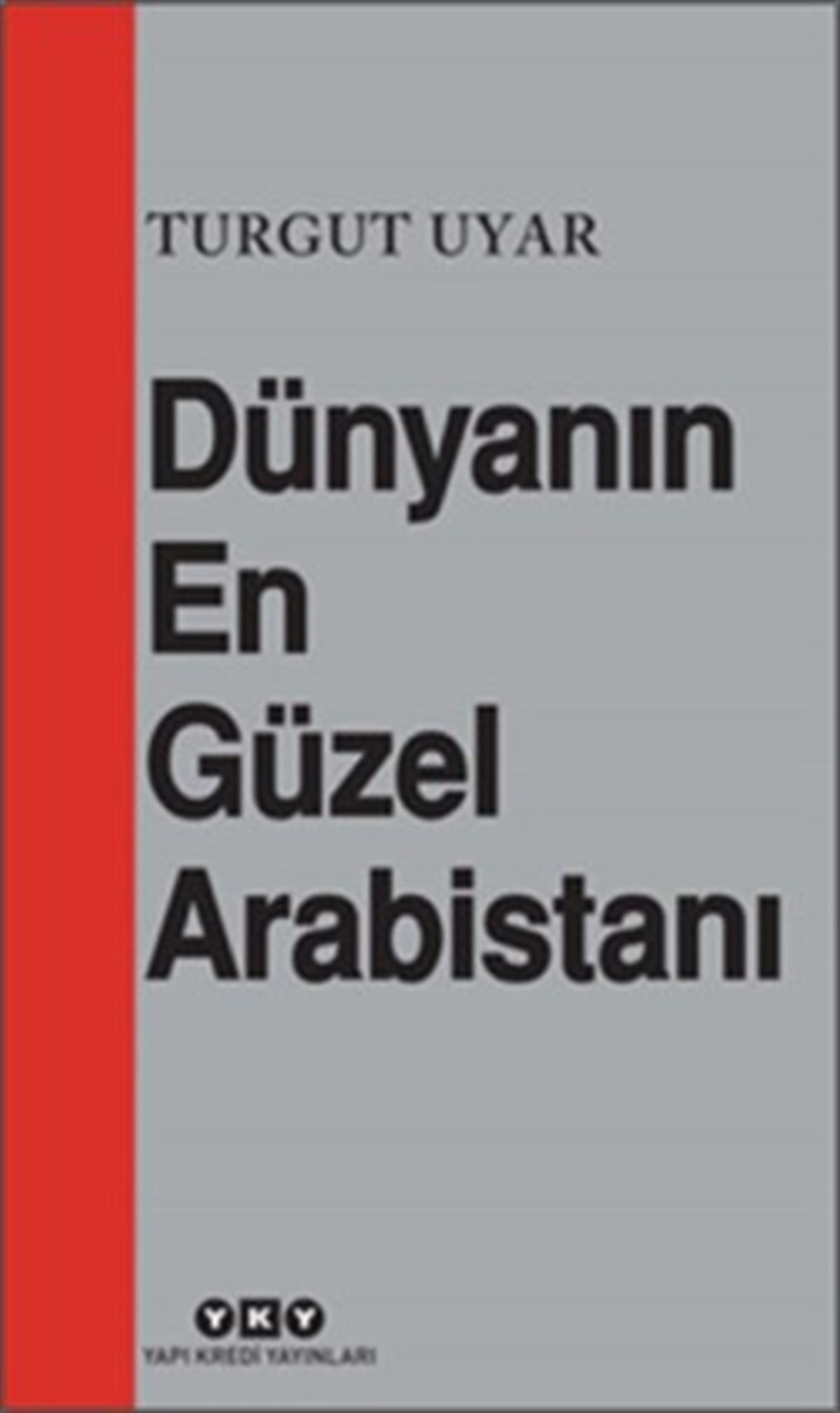 Dünyanın En Güzel Arabistanı