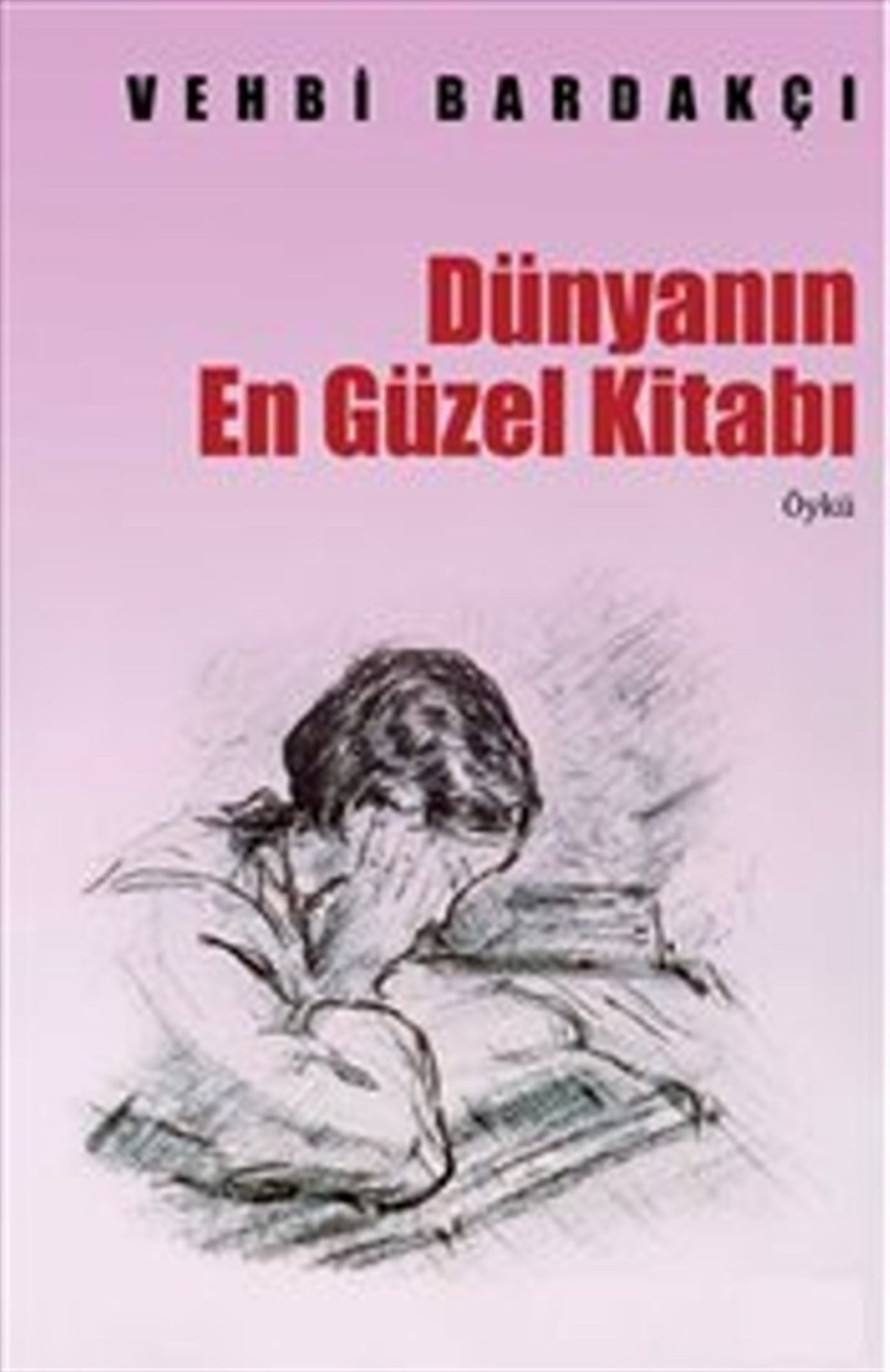 Dünyanın En Güzel Kitabı (Toplu Öyküler)