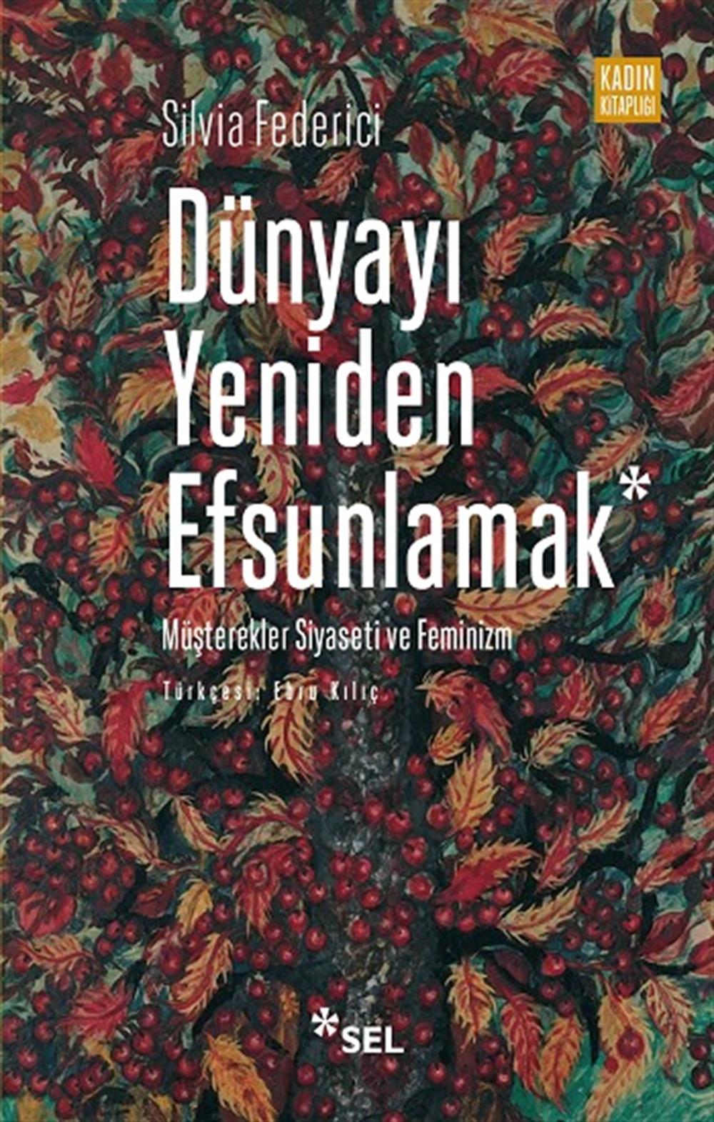 Dünyayı Yeniden Efsunlamak