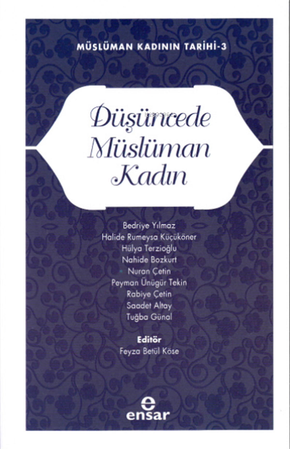 Düşüncede Müslüman Kadın; Müslüman Kadının Tarihi-3