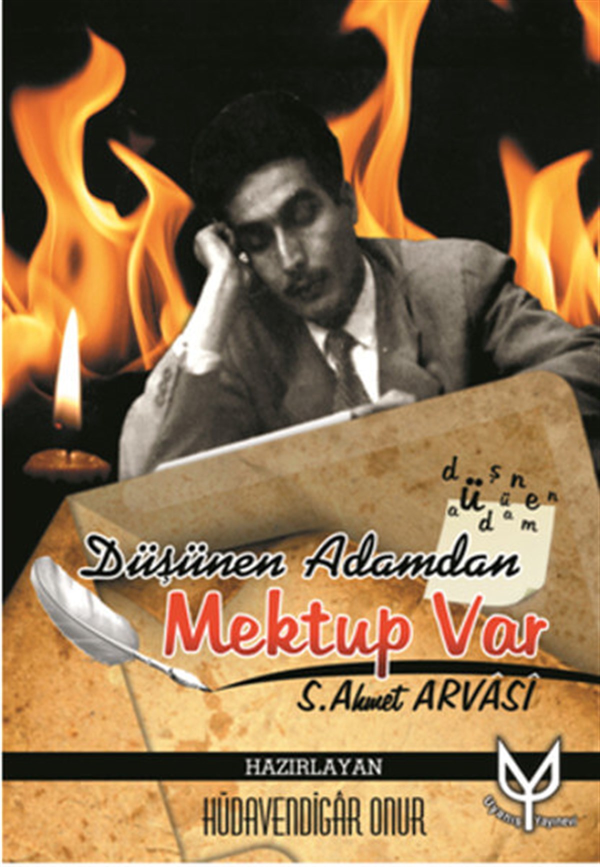 Düşünen Adamdan Mektup Var , Hüdavendigar Onur , Uyanış Yayınevi , 9786058617179 ,