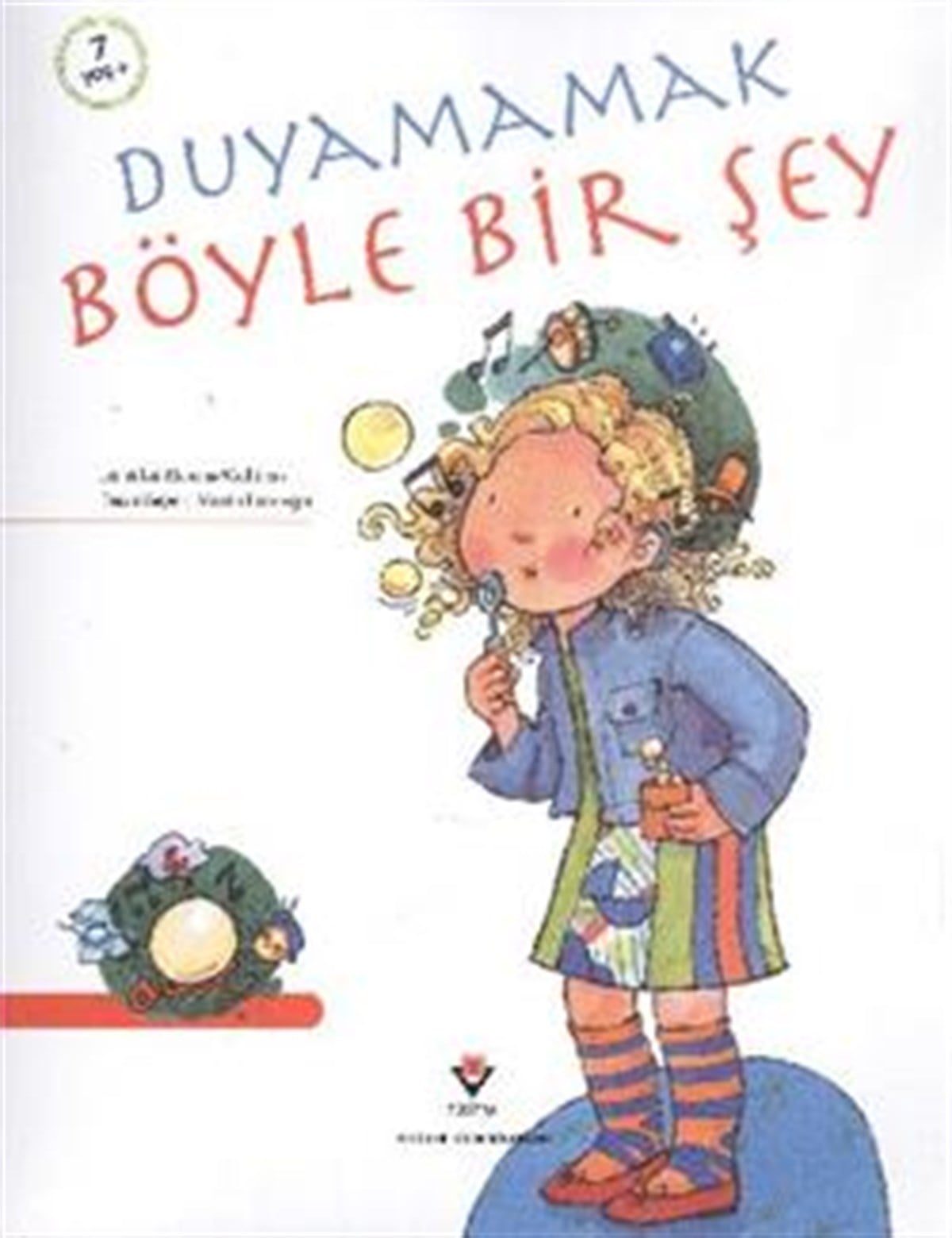 Duyamamak Böyle Bir Şey