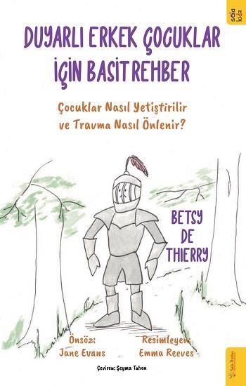 Duyarlı Erkek Çocuklar için Basit Rehber