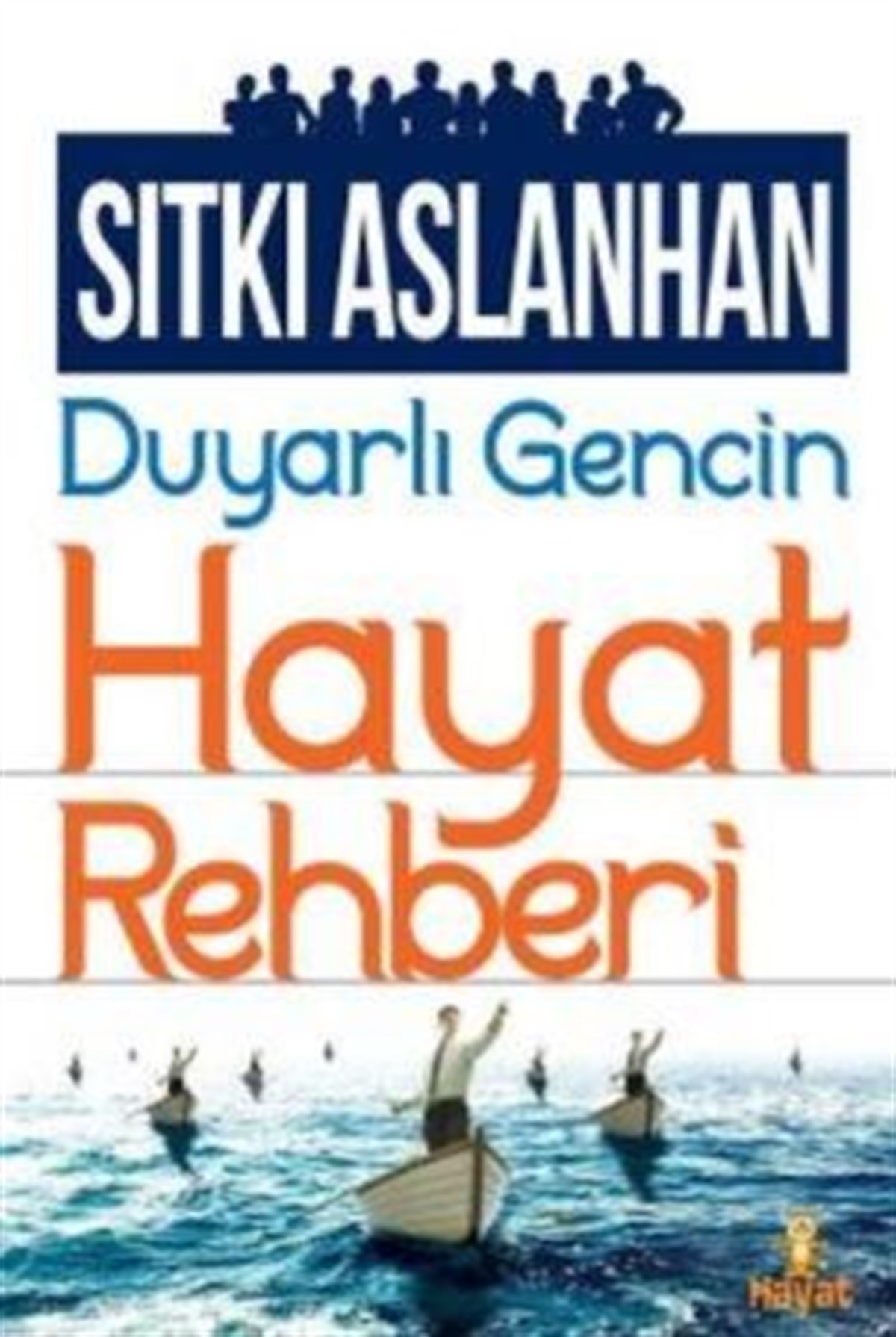 Duyarlı Gencin Hayat Rehberi