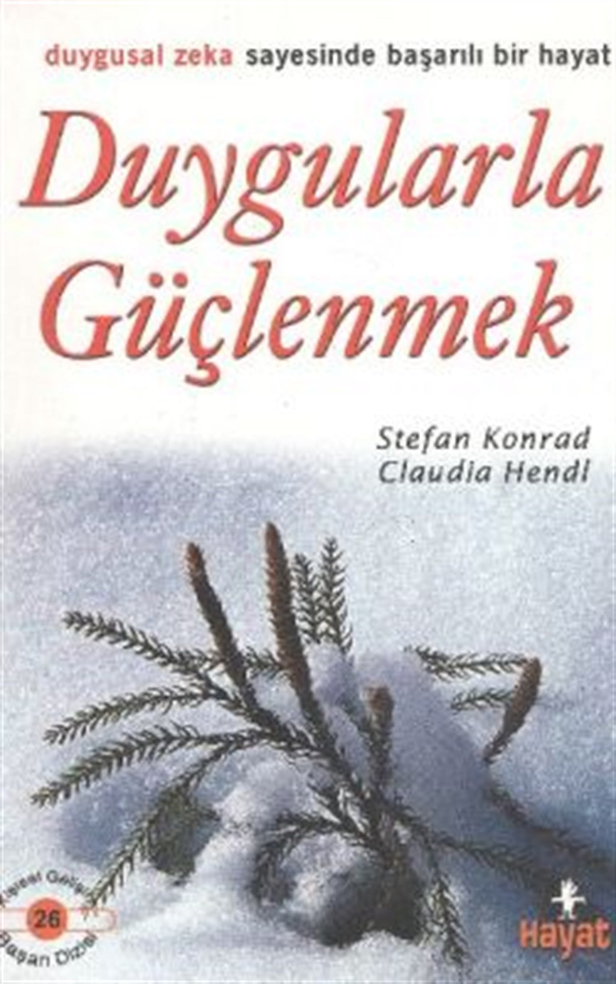 Duygularla Güçlenmek