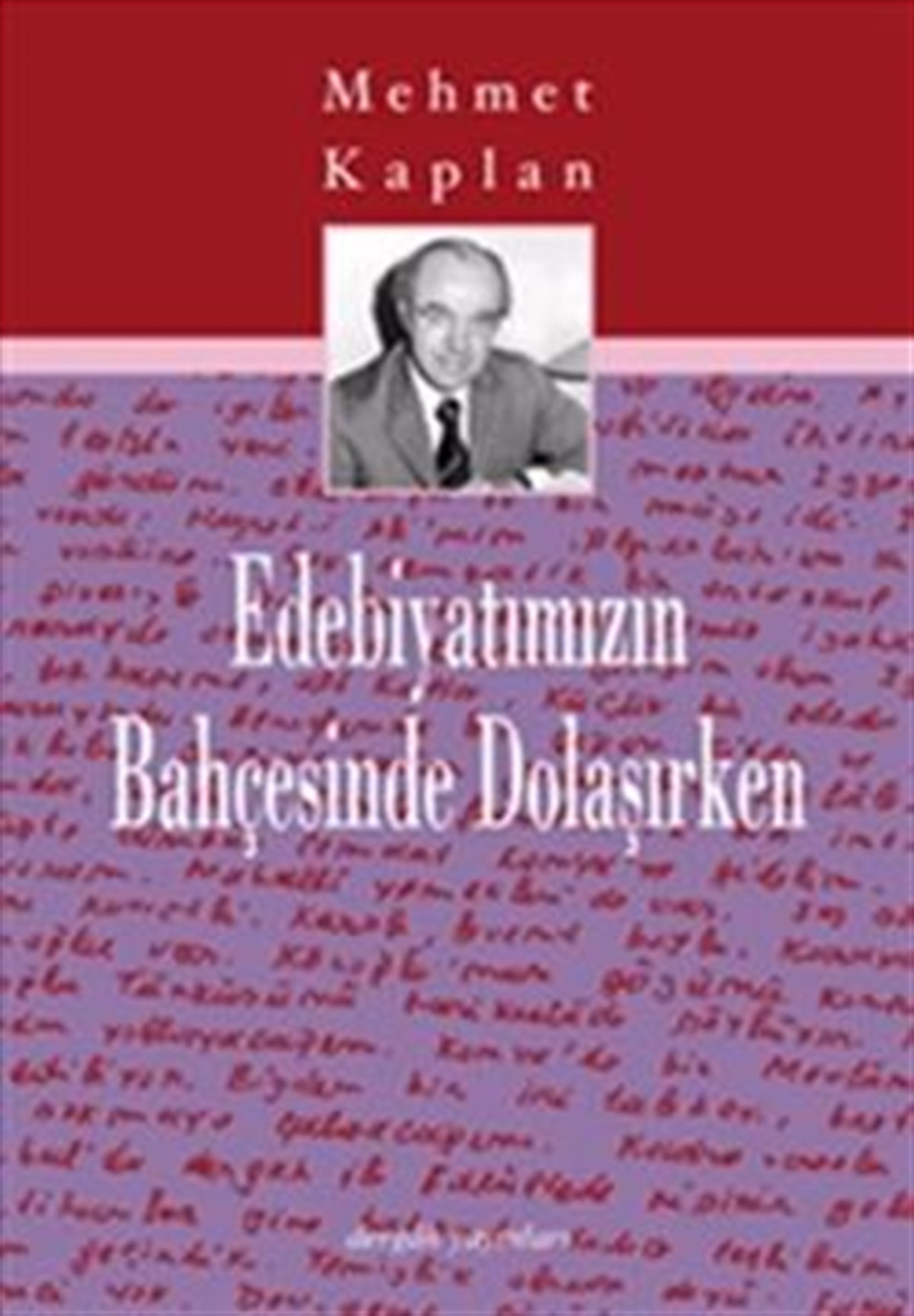 Edebiyatımızın Bahçesinde Dolaşırken