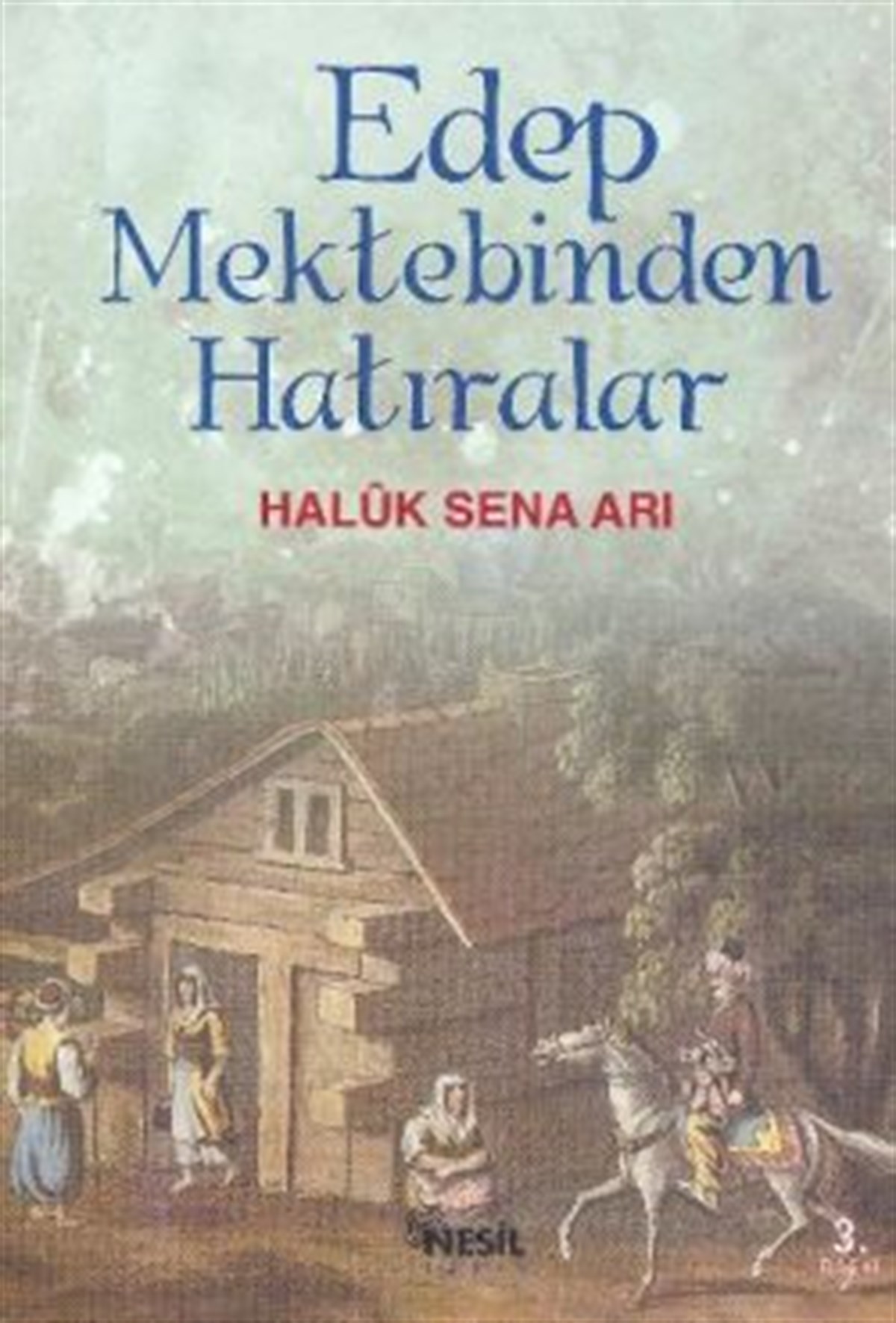 Edep Mektebinden Hatıralar