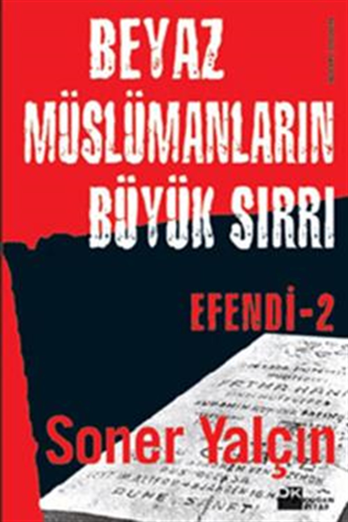 Efendi 2: Beyaz Müslümanların Büyük Sırrı