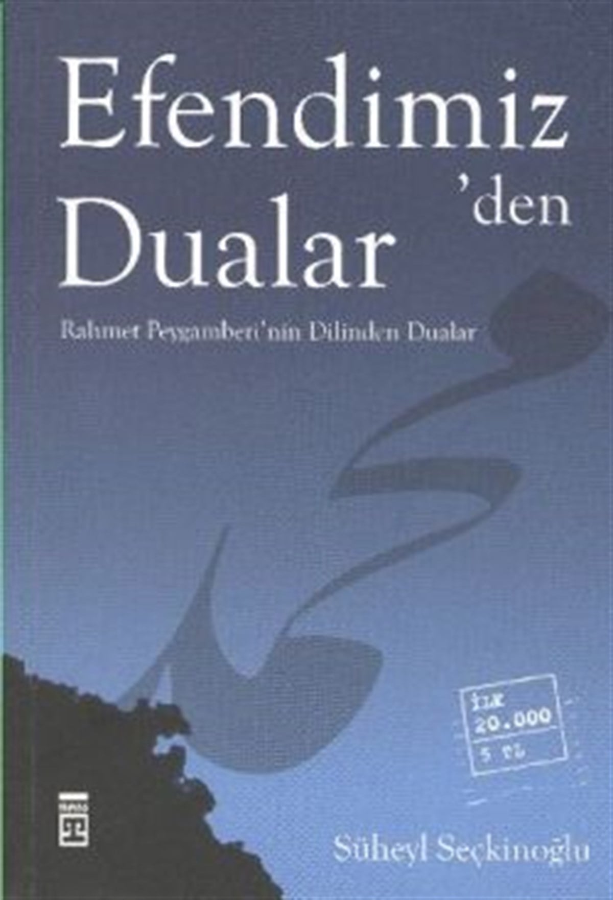 Efendimiz’den Dualar