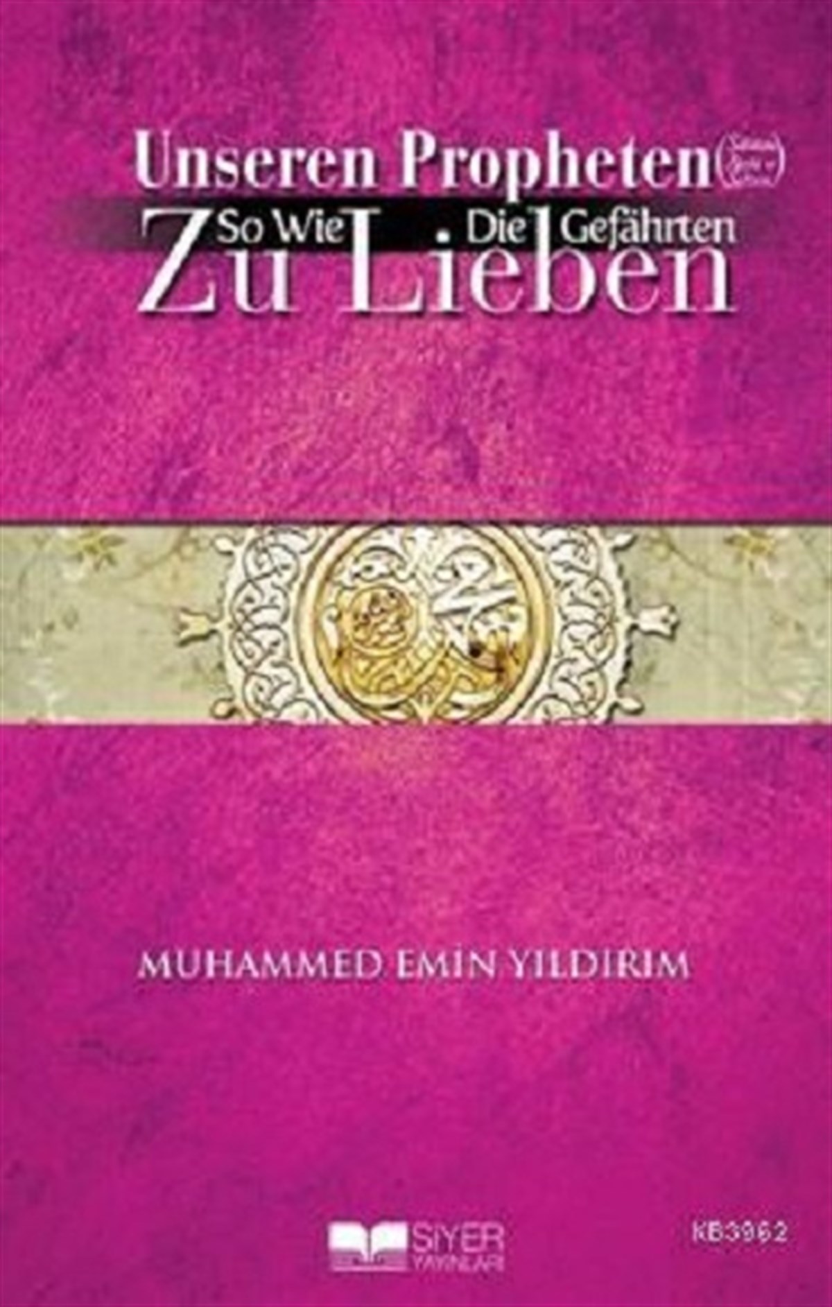 Efendimizi Sahabe Gibi Sevmek Almanca