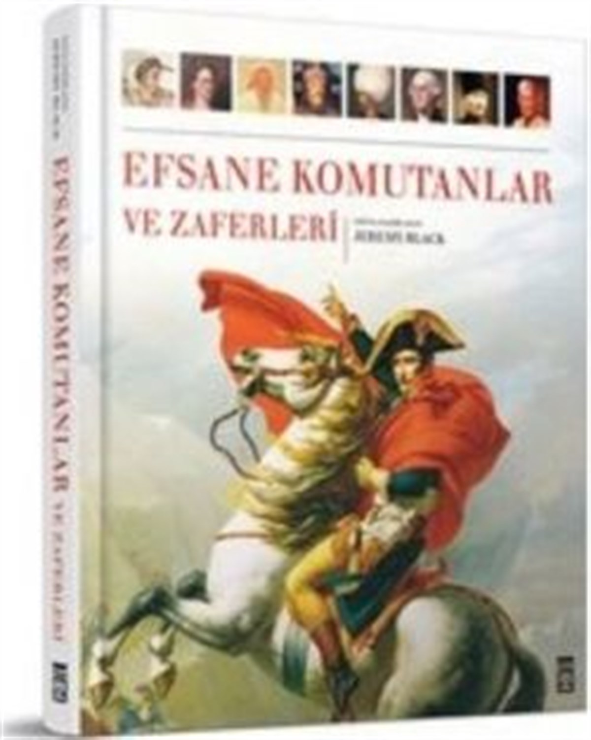 Efsane Komutanlar ve Zaferleri