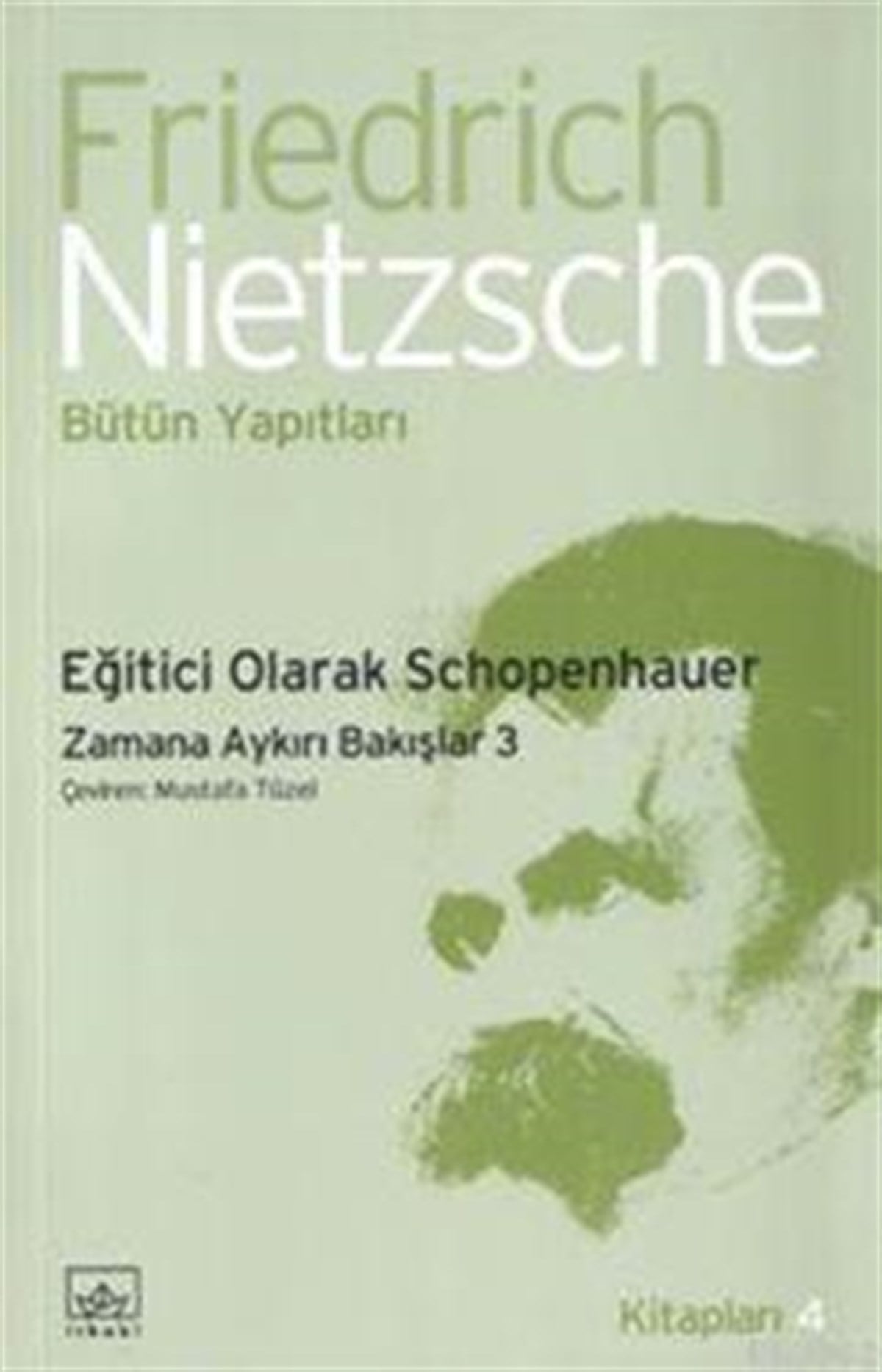 Eğitici Olarak Schopenhauer: Zamana Aykırı Bakışlar 3