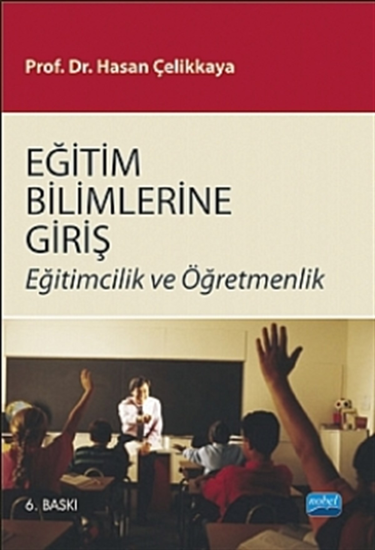 Eğitim Bilimlerine Giriş -Eğitimcilik ve Öğretmenlik-