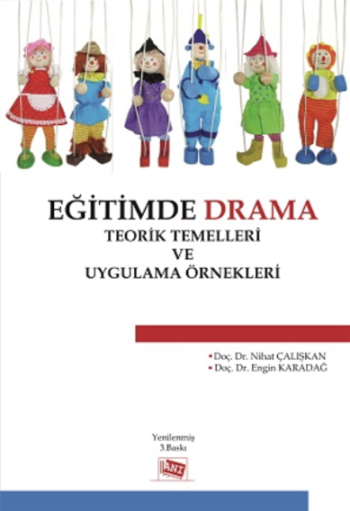 Eğitimde Drama : Teorik Temelleri ve Uygulama Örnekleri