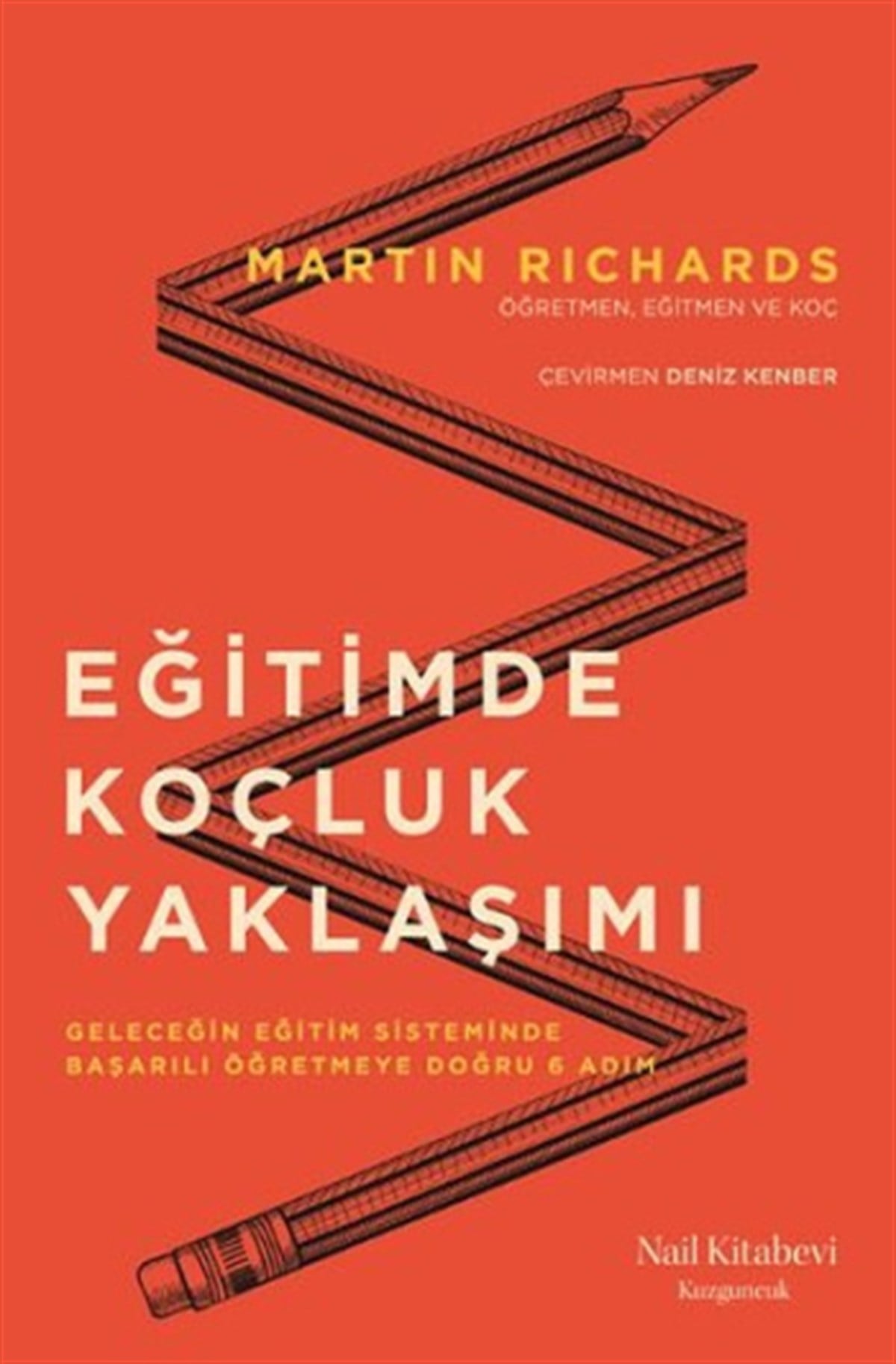 Eğitimde Koçluk Yaklaşımı Geleceğin Eğitim Sisteminde Başarılı Öğretmeye Doğru 6 Adım