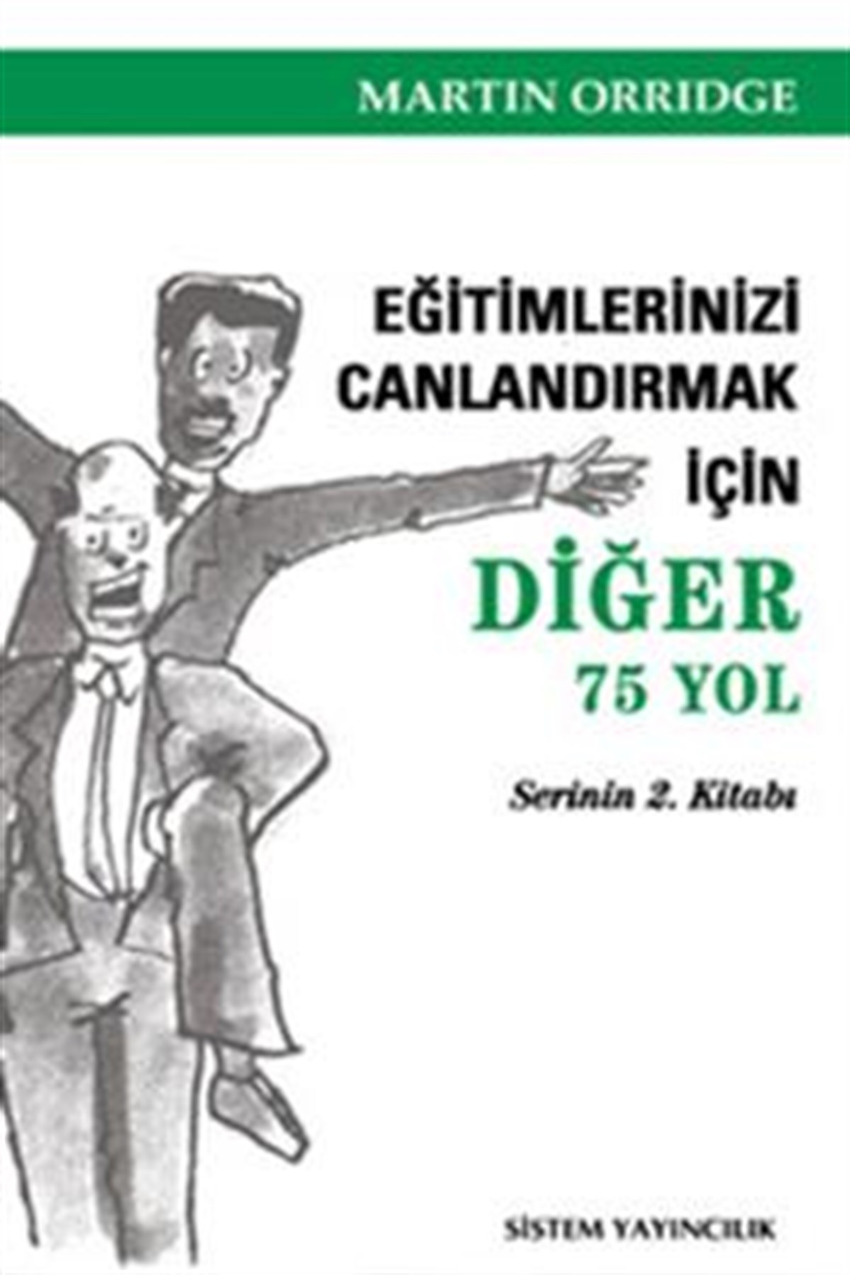 Eğitimlerinizi Canlandırmak İçin Diğer 75 Yol 2. Kitap