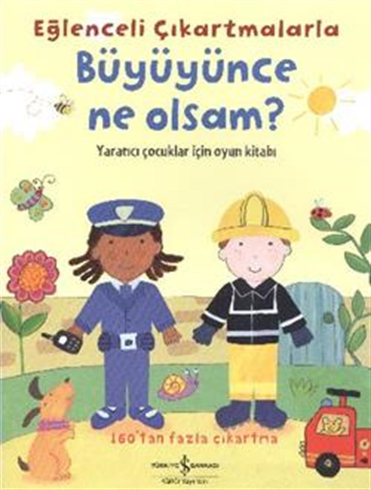 Eğlenceli Çıkartmalarla Büyüyünce Ne Olsam?