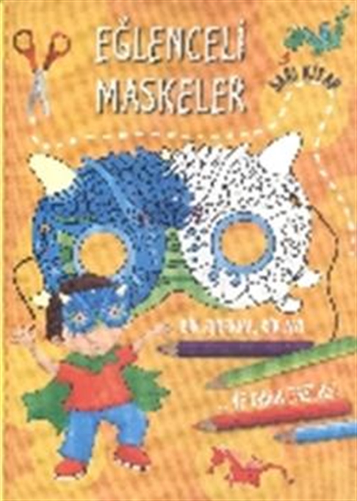 Eğlenceli Maskeler (Sarı Kitap)