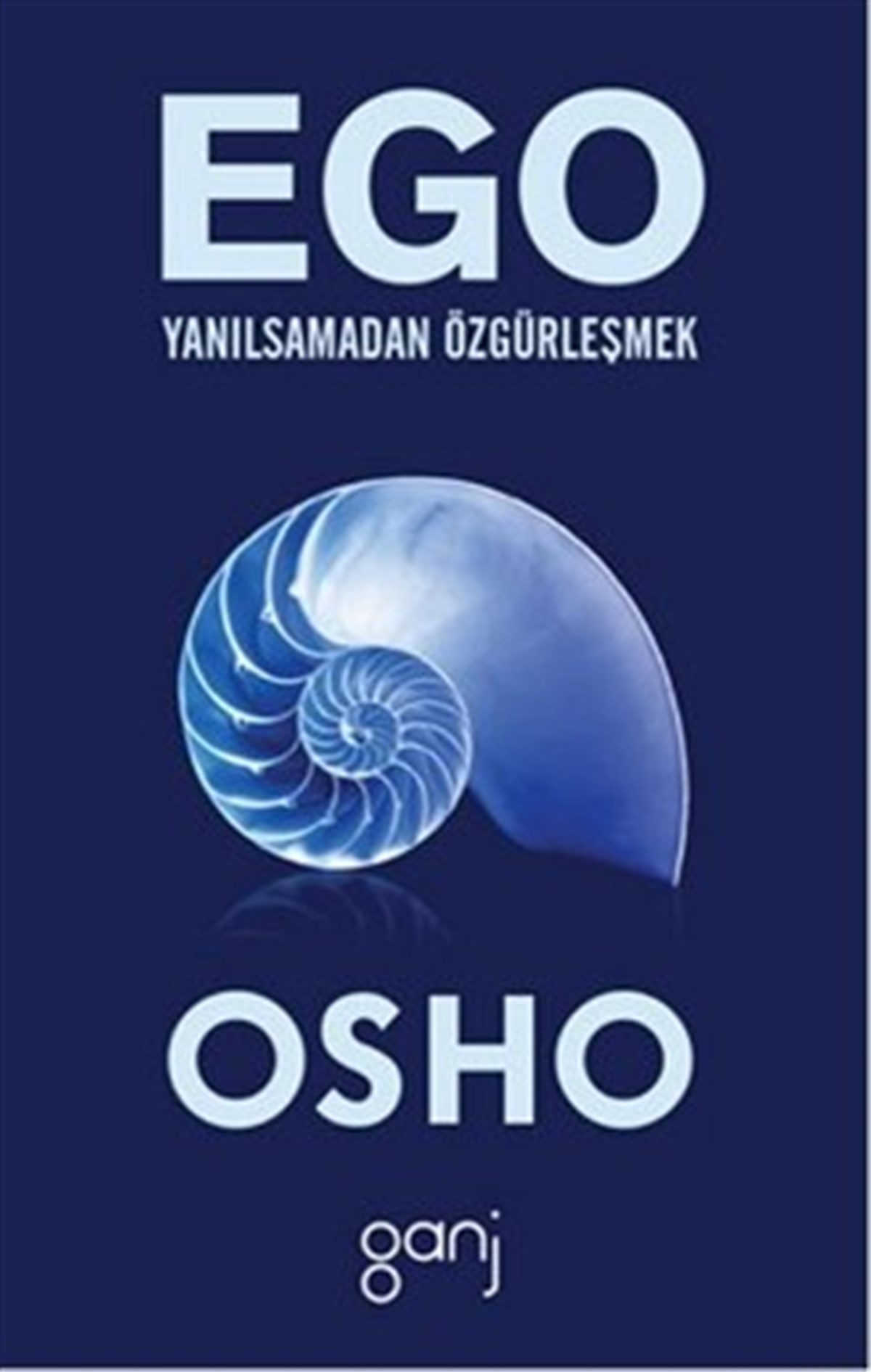 Ego: Yanılsamadan Özgürleşmek