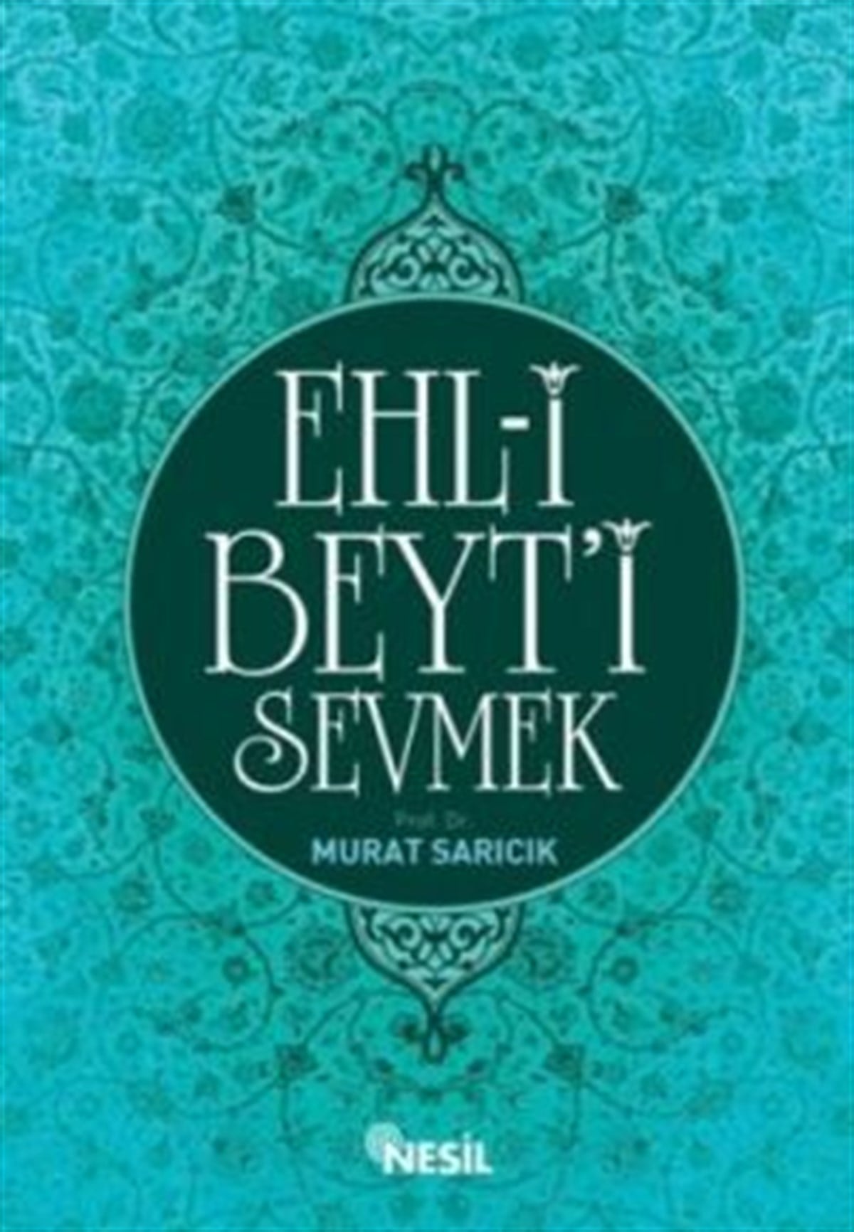 Ehl-i Beyt’i Sevmek