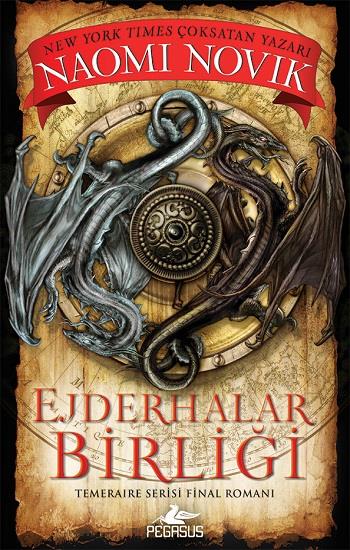 Ejderhalar Birliği  (Temeraire Serisi - 9)