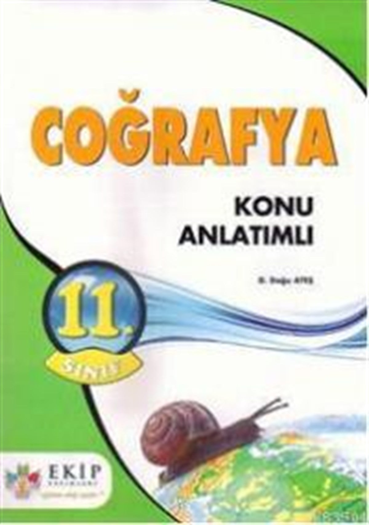 Ekip 11.Sınıf Coğrafya Konu Anlatımlı