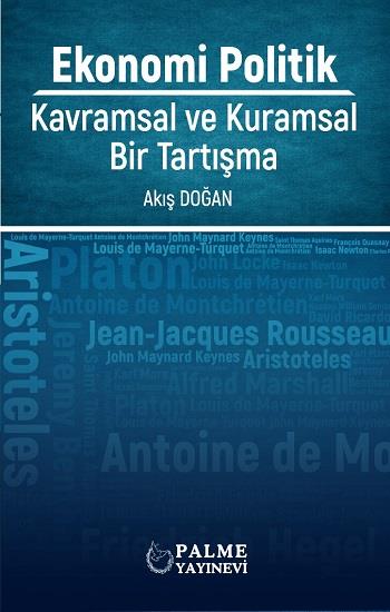 Ekonomi Politik: Kavramsal Ve Kuramsal Bir Tartışma
