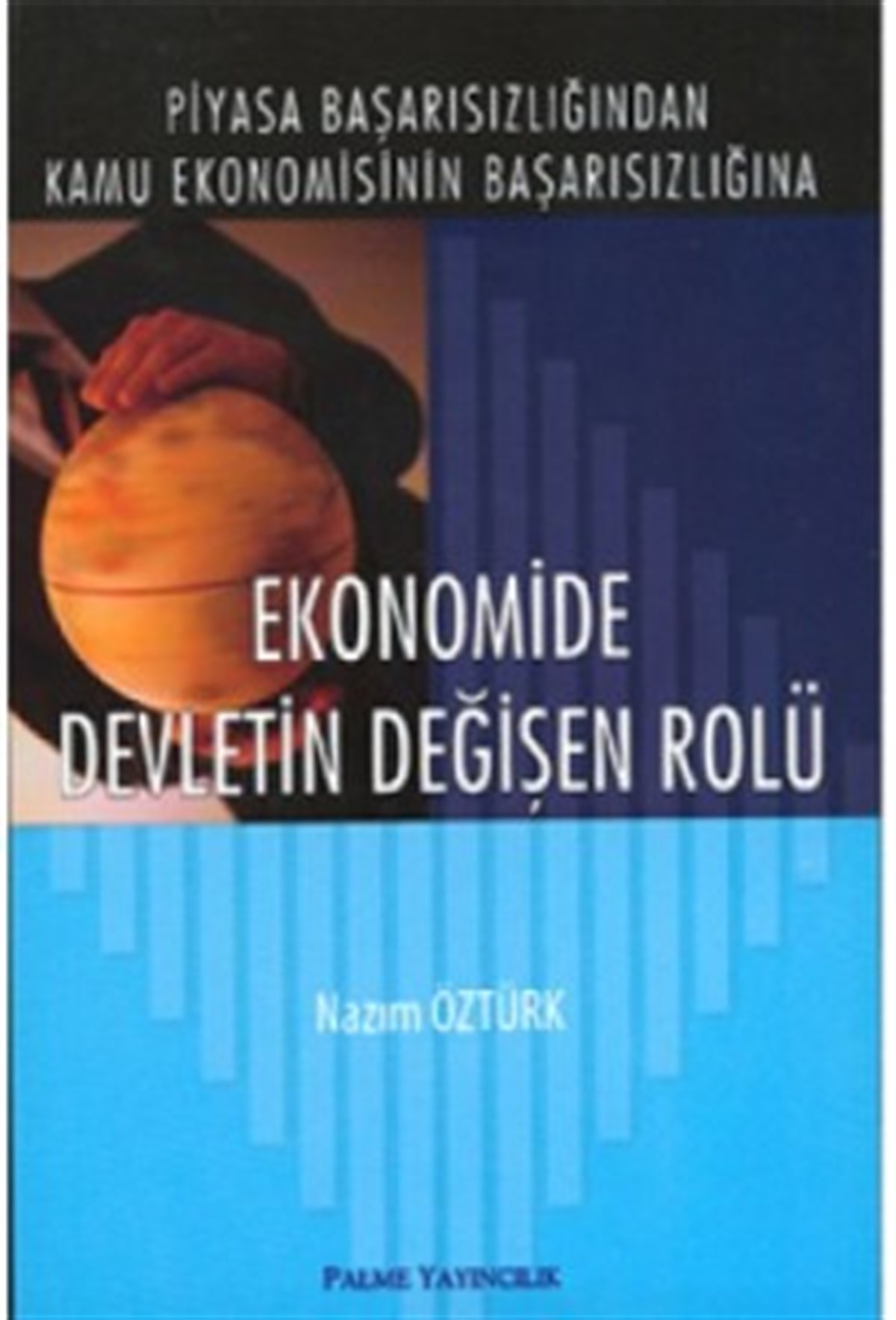 Ekonomide Devletin Değişen Rolü