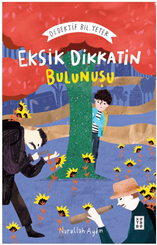 Eksik Dikkatin Bulunuşu -  Dedektif Bil. Yeter