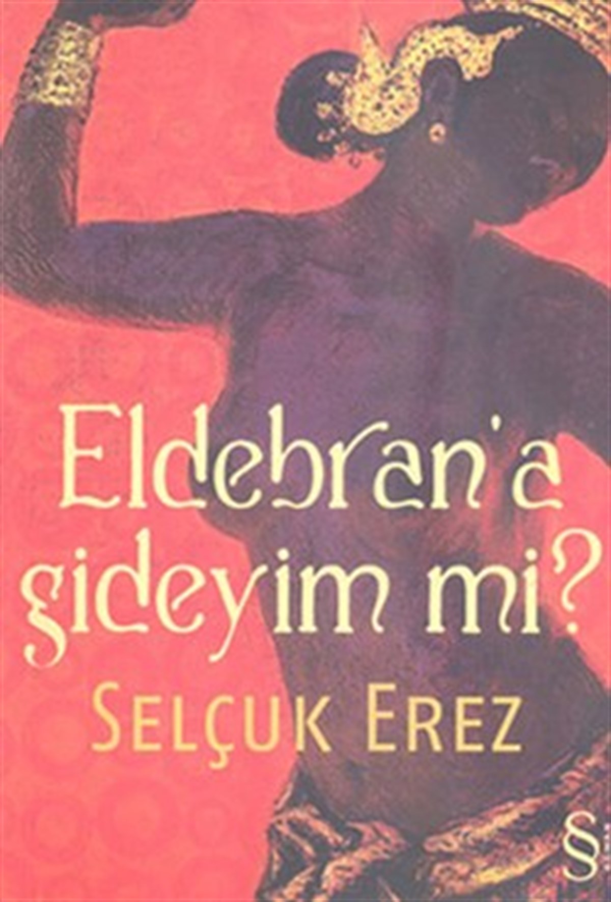 Eldebran’a Gideyim mi?