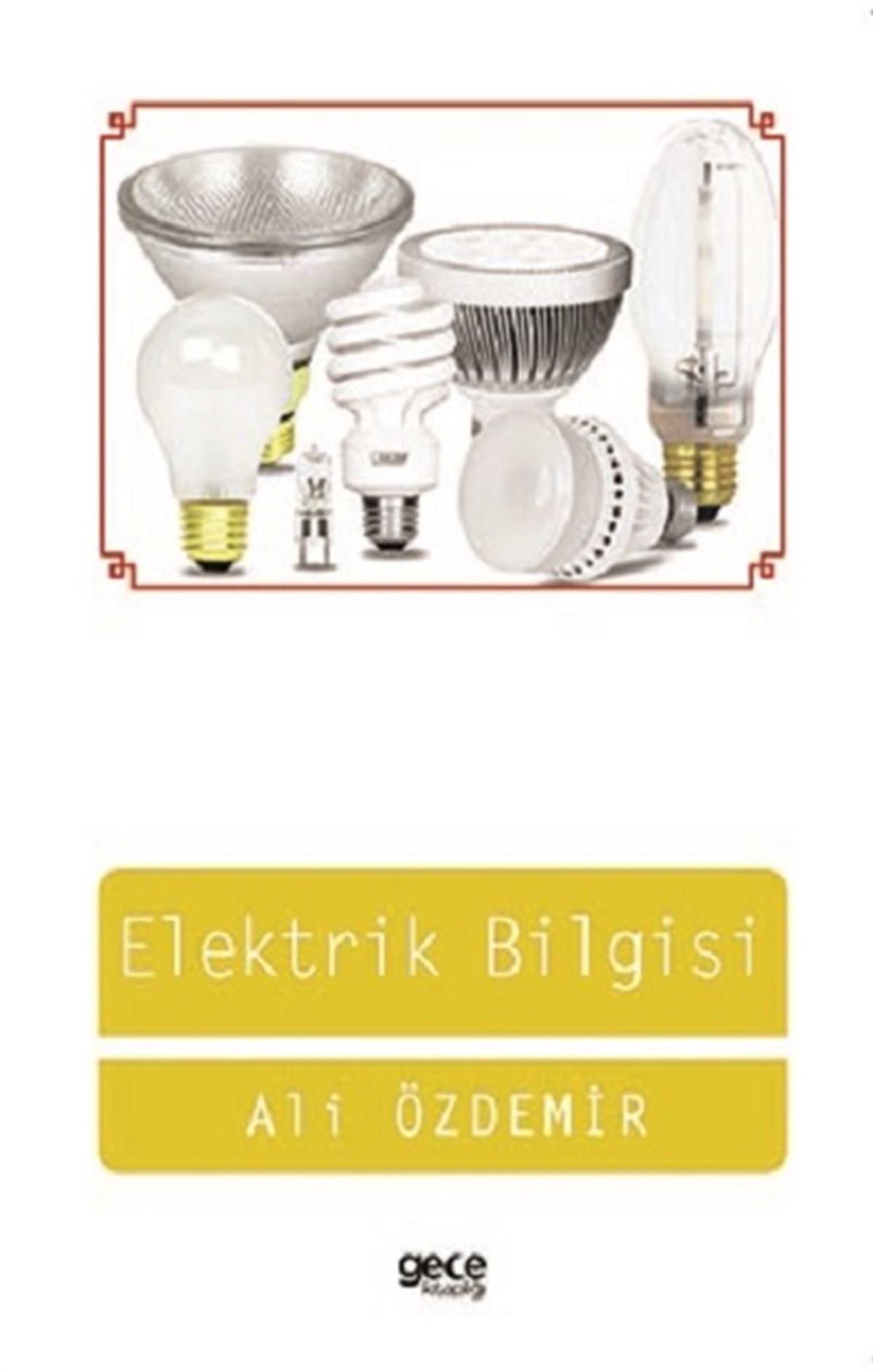 Elektrik Bilgisi