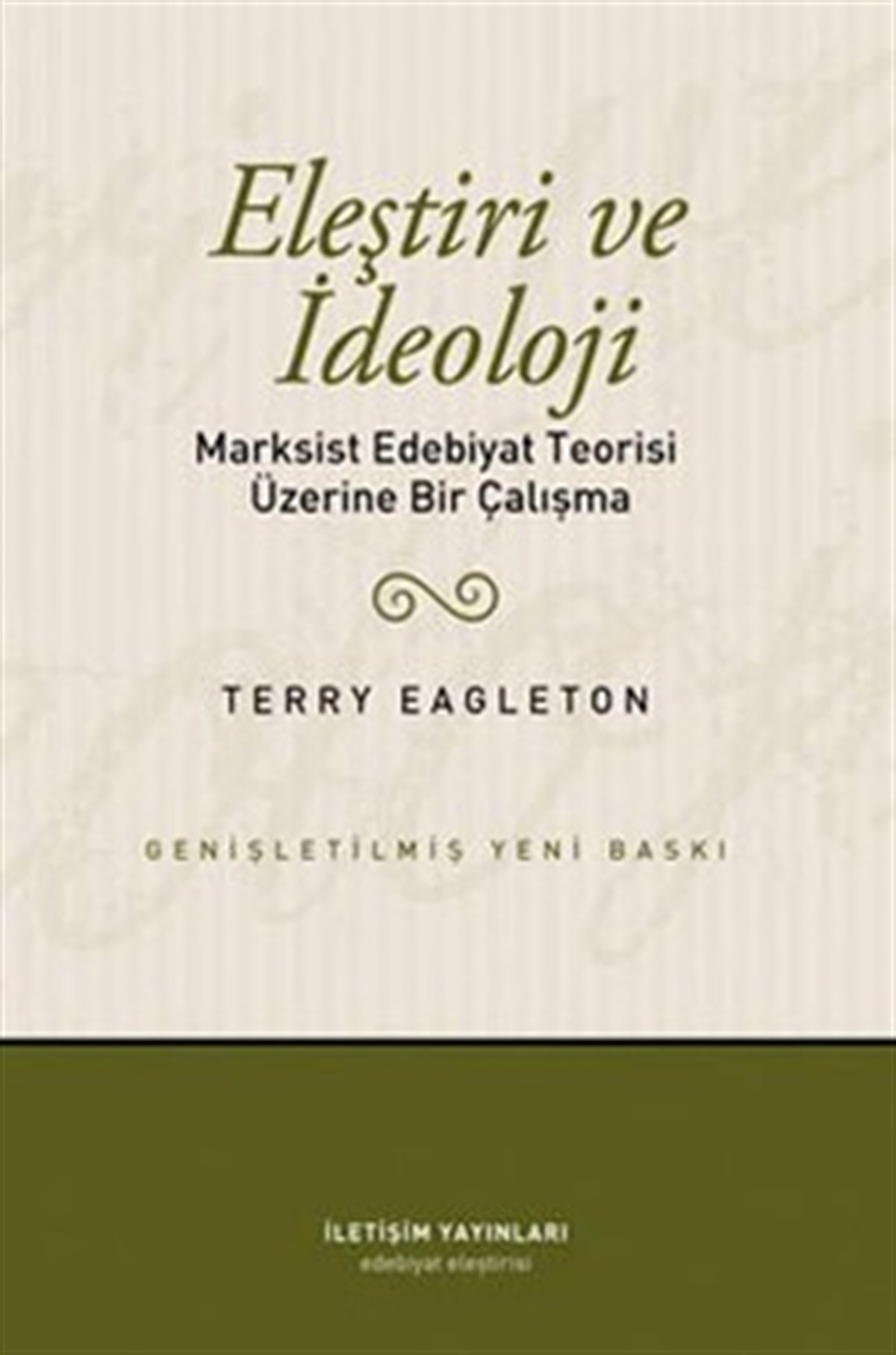 Eleştiri ve İdeoloji: Marksist Edebiyat Teorisi Üzerine Bir Çalışma