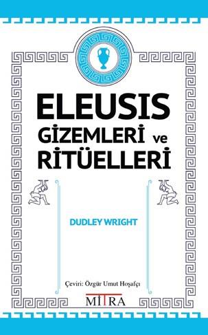 Eleusis Gizemleri ve Ritüelleri
