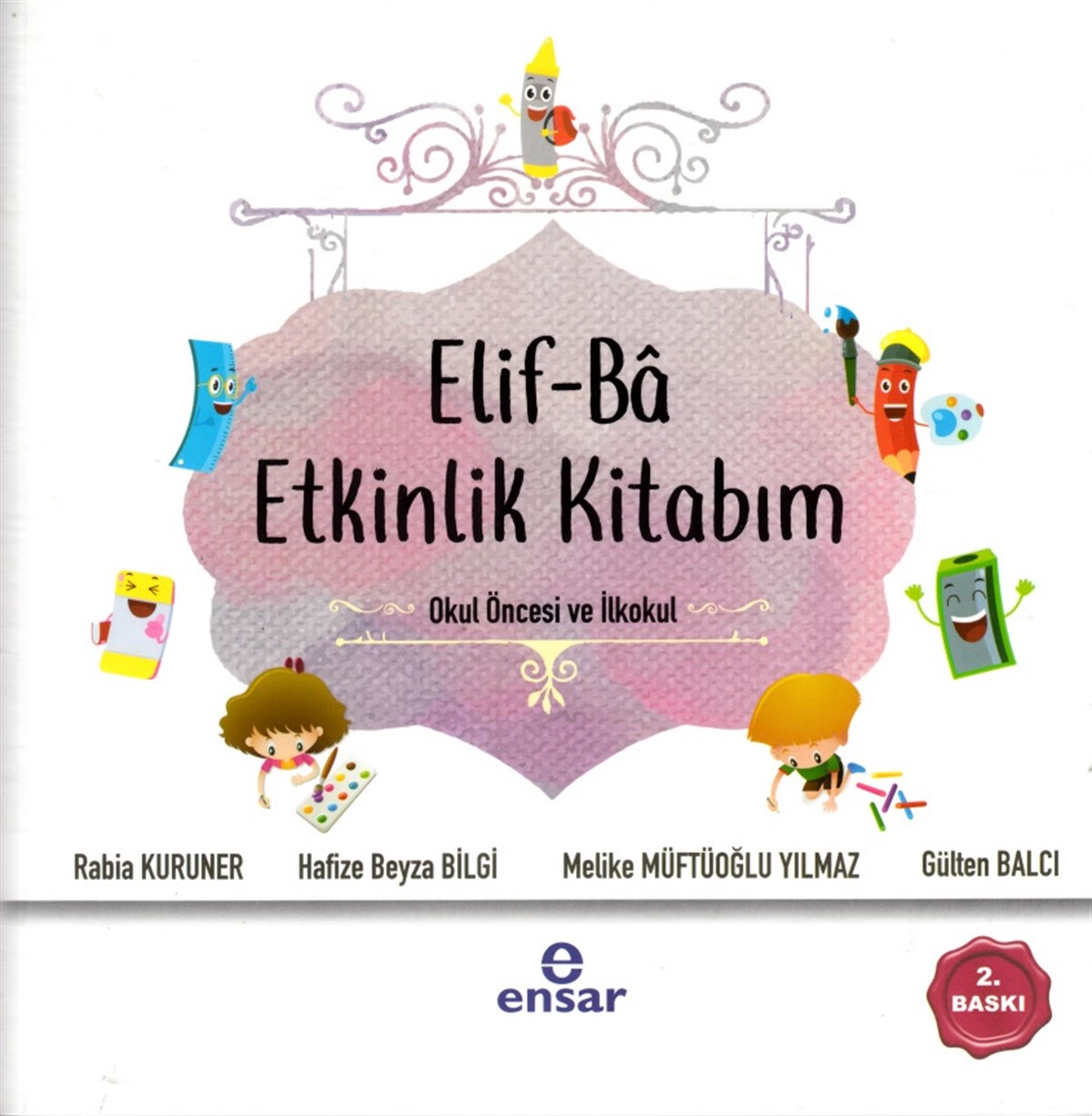 Elif-Bâ Etkinlik Kitabım  Okul Öncesi ve İlkokul