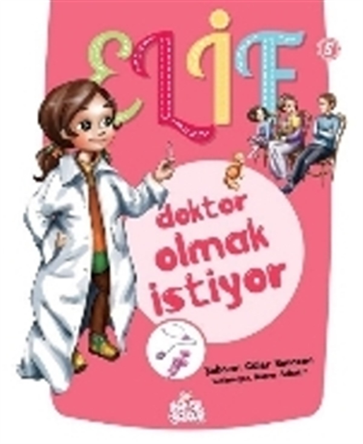 Elif Doktor Olmak İstiyor - 5