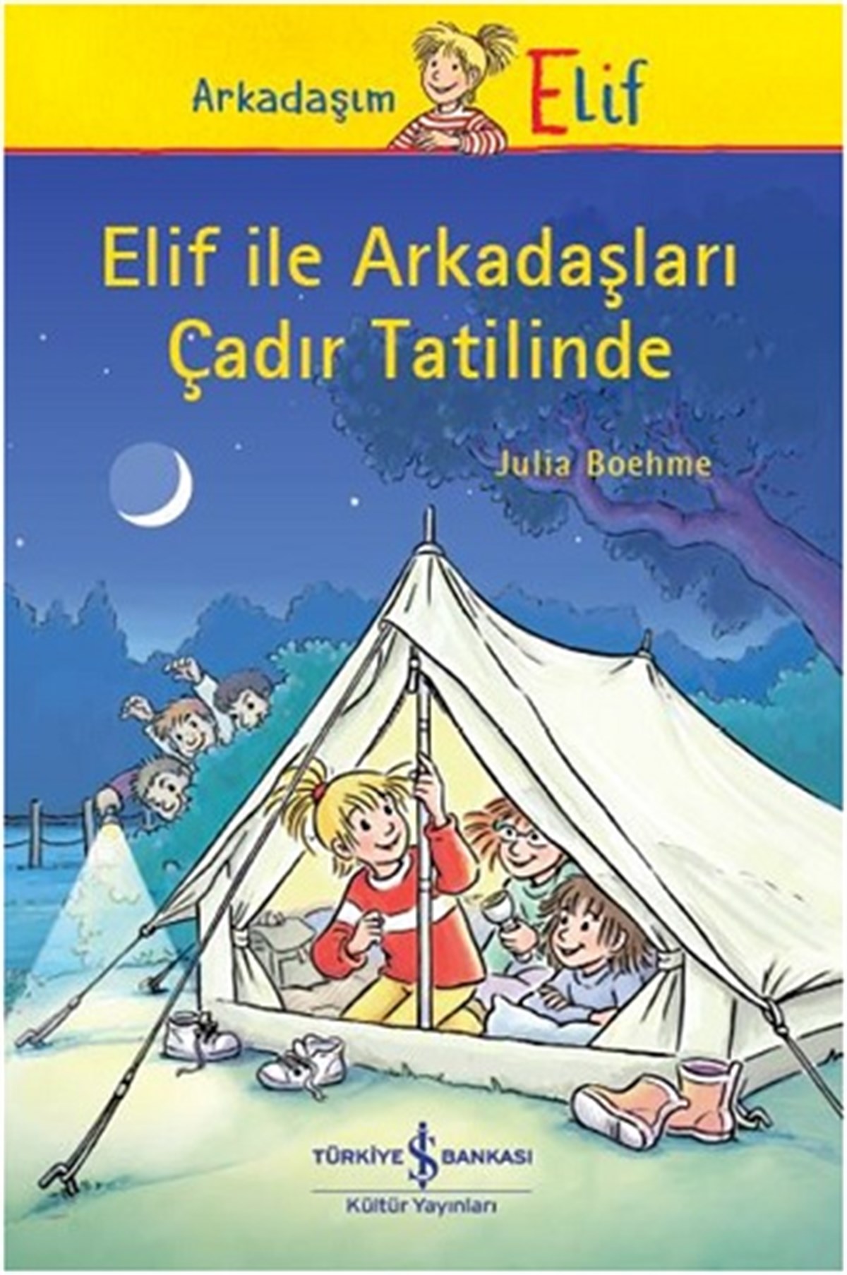 Elif ile Arkadaşları Çadır Tatilinde
