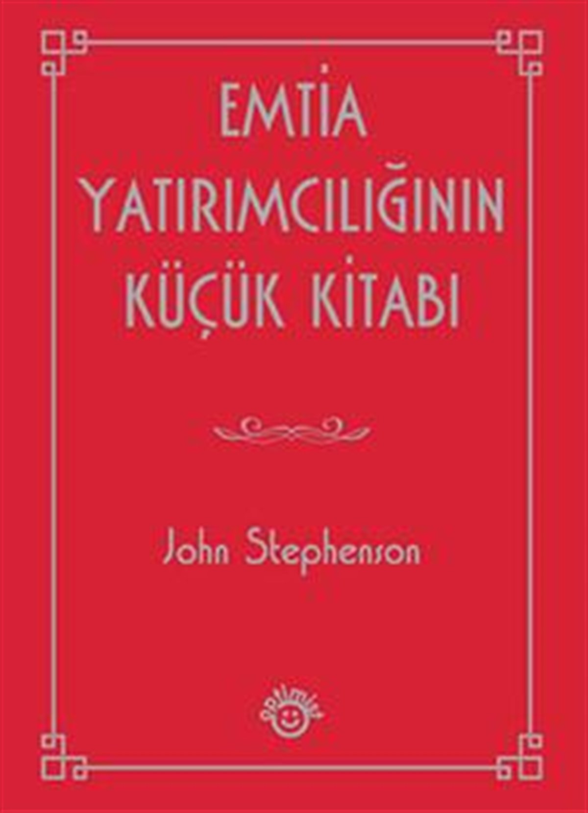 Emtia Yatırımcılığının Küçük Kitabı