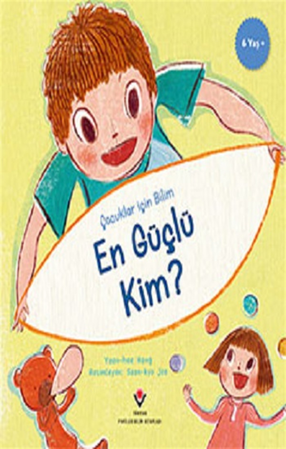 En Güçlü Kim? - Çocuklar İçin Bilim