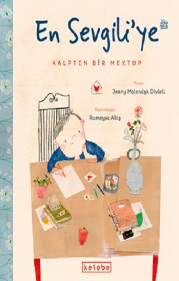 En Sevgili’ye Kalpten Bir Mektup (Ciltli)