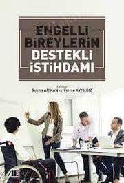 Engelli bireylerin destekli istihdamı