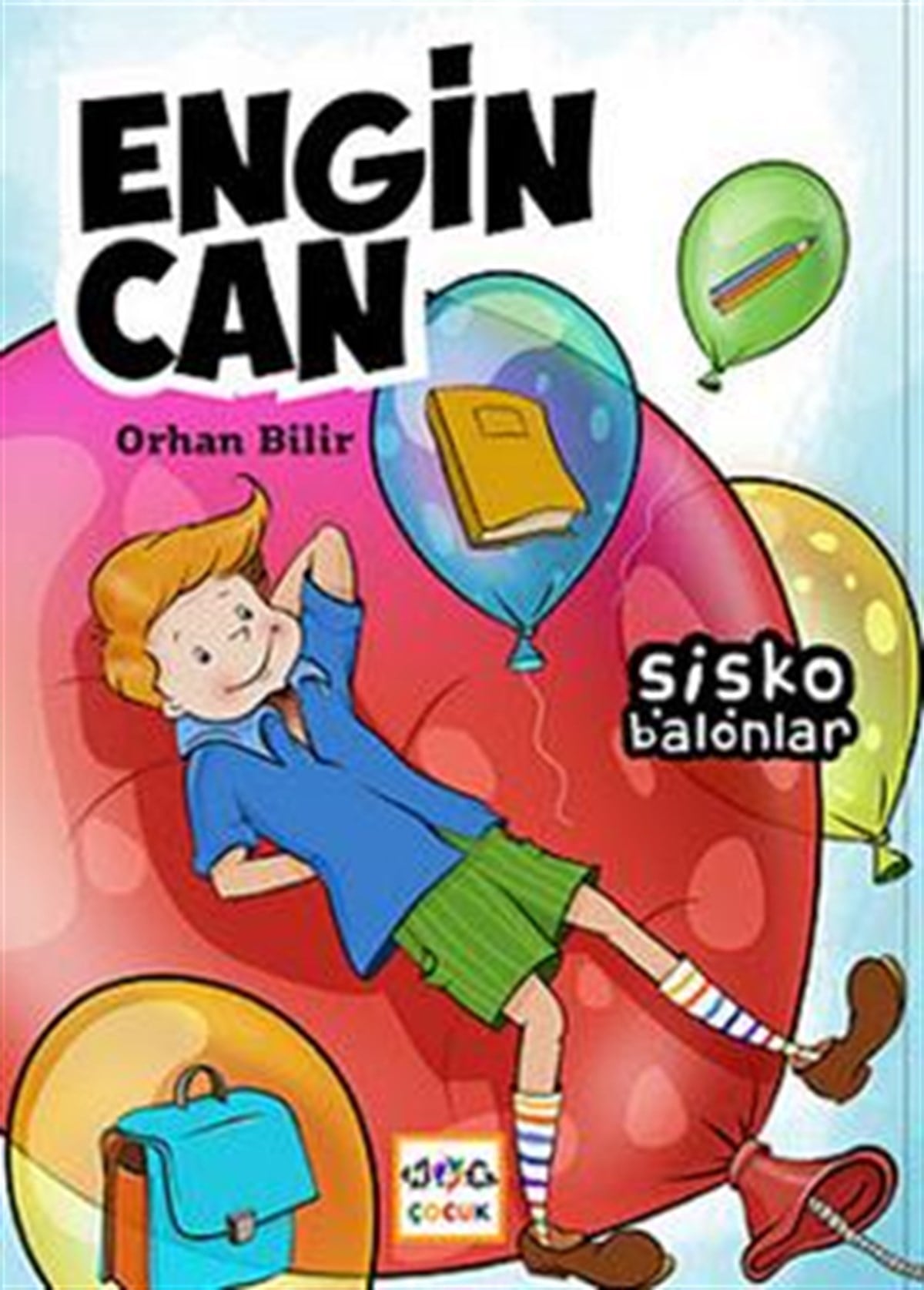 Engin Can: Şişko Balonlar