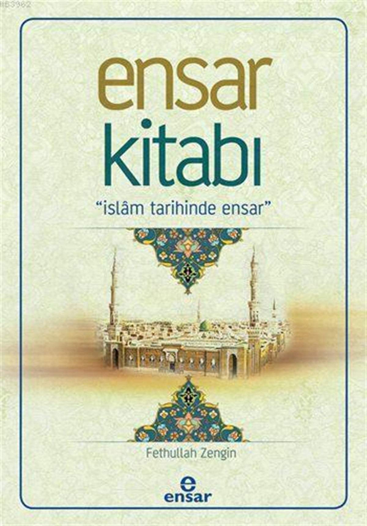 Ensar Kitabı; İslam Tarihinde Ensar
