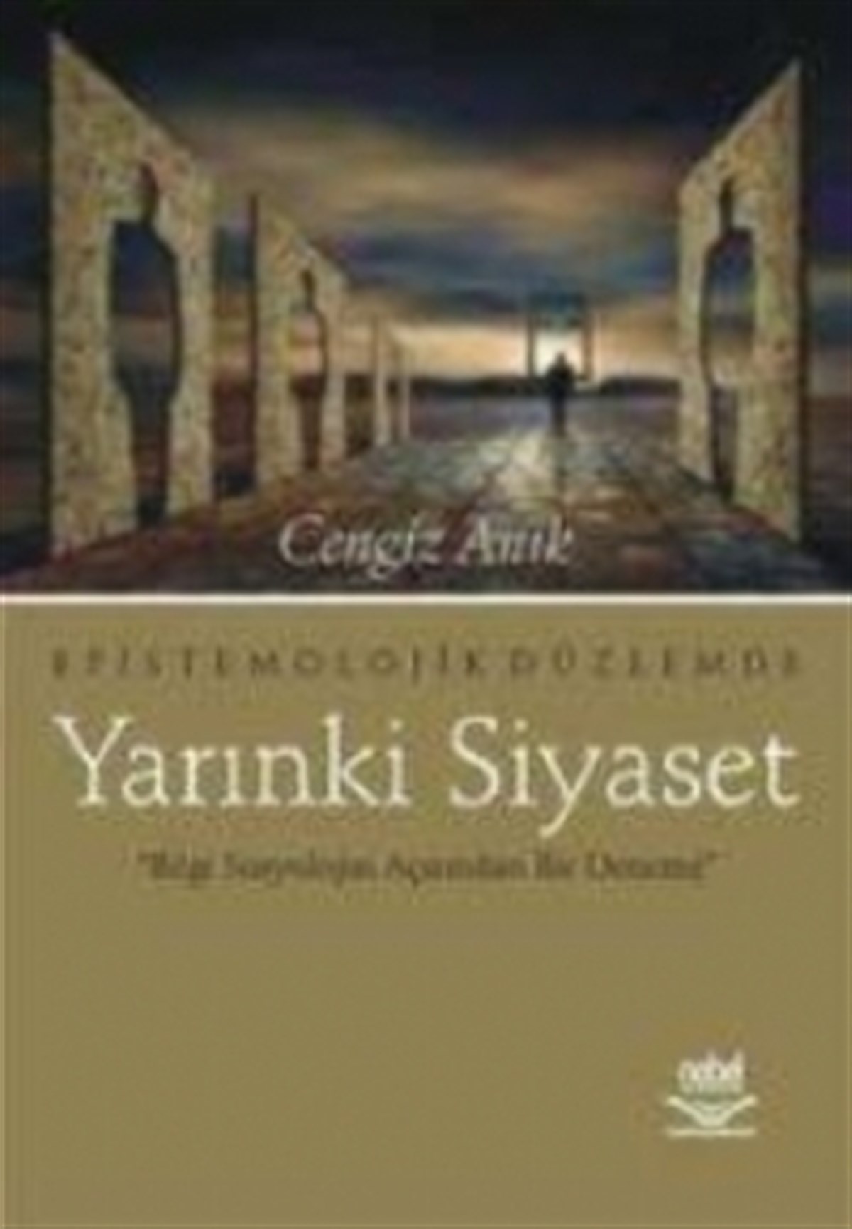 Epistomolojik Düzlemde Yarınki Siyasete