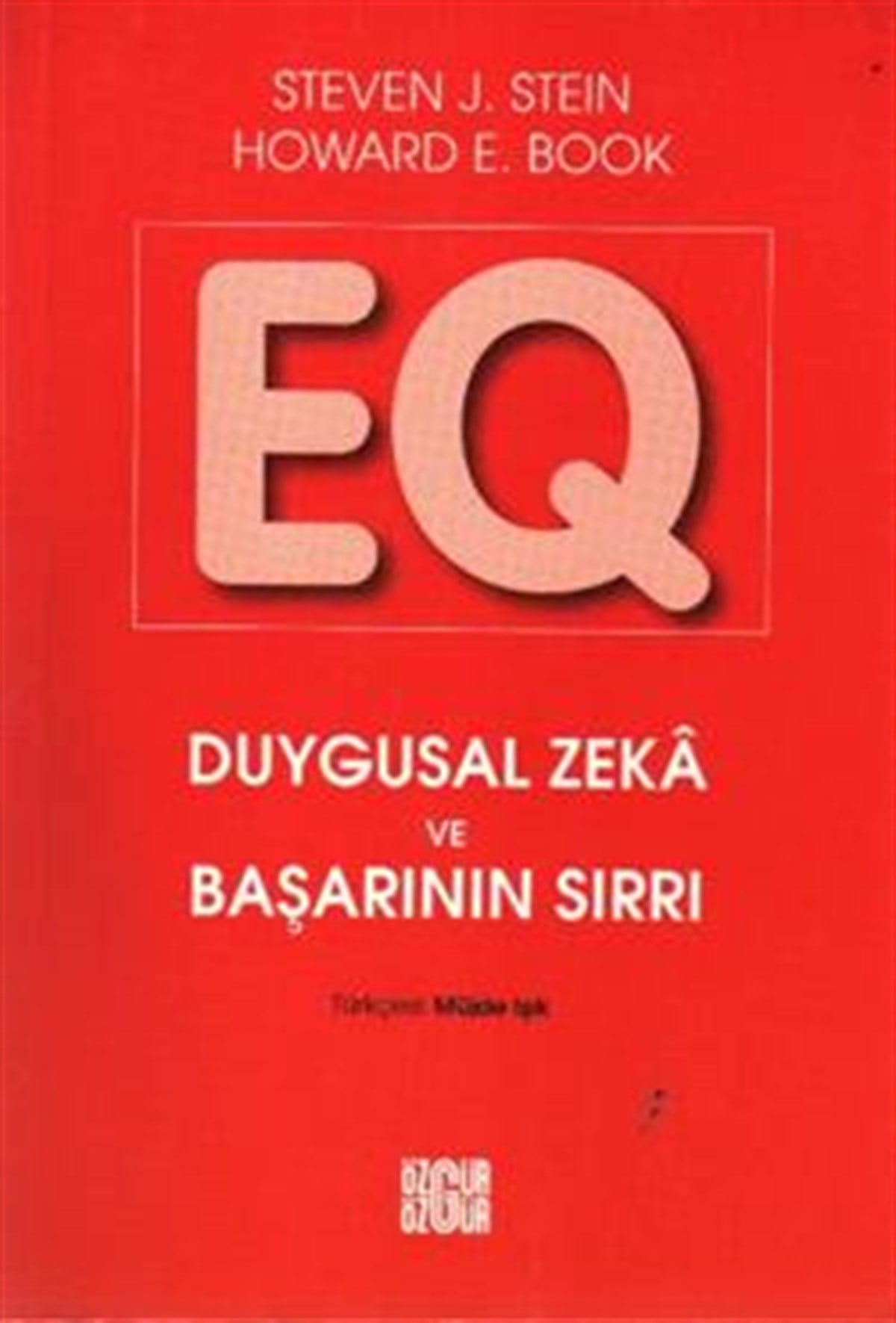 EQ Duygusal Zeka ve Başarının Sırrı