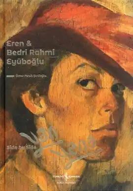 Eren & Bedri Rahmi Eyüboğlu Yan Yana – Side By Side – Ciltli