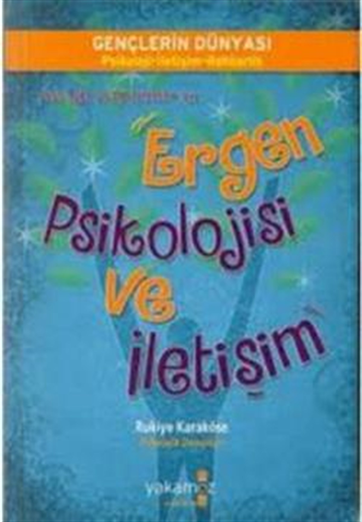 Ergen Psikolojisi ve İletişim